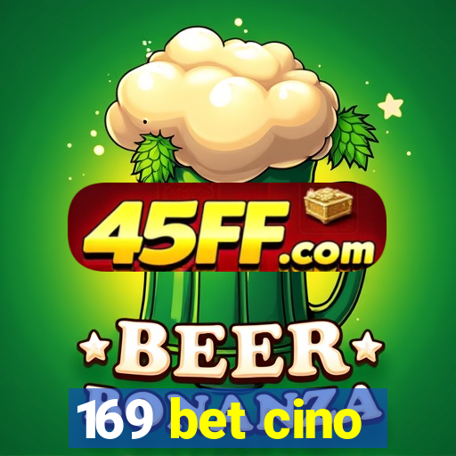 169 bet cino
